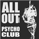 All Out - Psycho Club